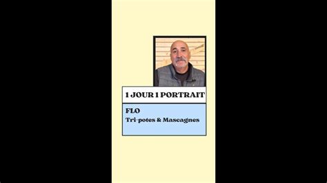 UN JOUR UN PORTRAIT Flo bénévole dans l équipe des Tri Potes et