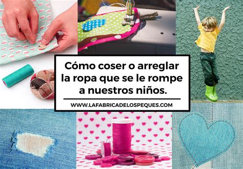 Cómo coser o arreglar la ropa que se le rompe a nuestros niños La