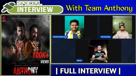 Special Interview With Team Anthony Anthony Web Series Manoj