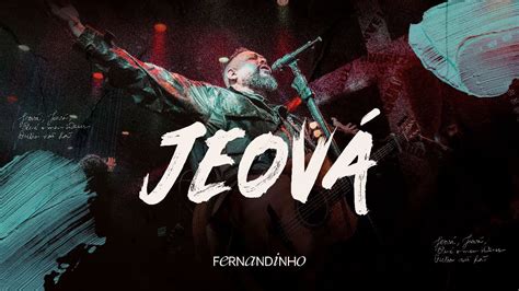 Fernandinho Jeová Álbum Único Live YouTube Music