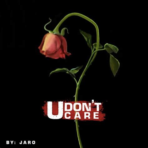 U Don T Care Youtube Music