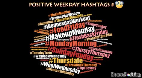 Positive Weekday Hashtags Happy Hashtagging Boom Positive