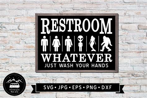 Funny Restroom Sign Svg Whatever Just Wash Your Hands Svg Etsy