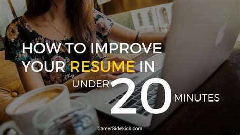 How To Improve Your Resume In 7 Steps Career Sidekick