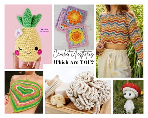 Which Crochet Aesthetic Are You Find Out Which Of The 6 Types Fits You Best Crochet With