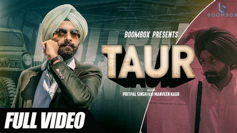 Taur Full Video Pritpal Singh Kru172 Tej Lotey Punjabi Song