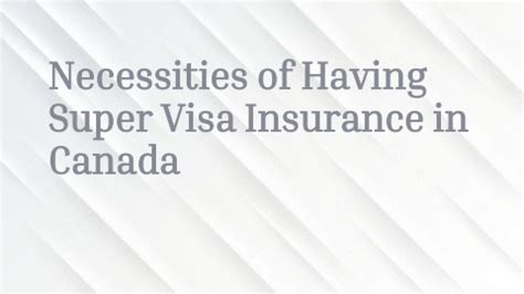 Necessities Of Having Super Visa Insurance In Canada