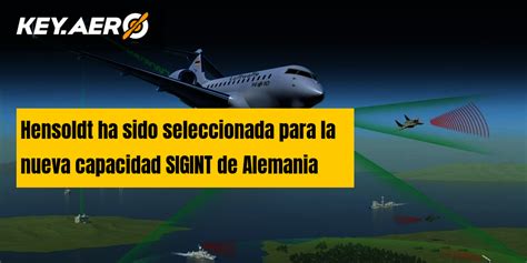 Hensoldt Ha Sido Seleccionada Para La Nueva Capacidad Sigint De Alemania