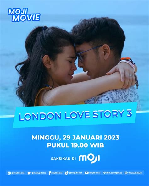 Its Moji On Twitter Saksikan Moji Movie Indonesia London Love Story