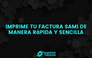 Imprimir Factura Sami Paso A Paso