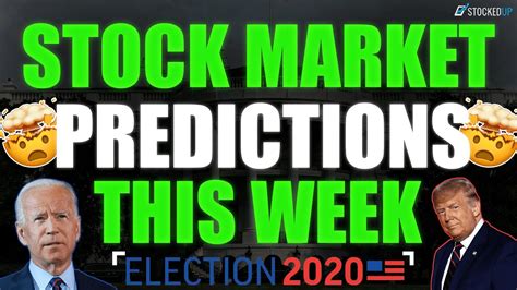 Stock Market Predictions For Tomorrow Election Week YouTube