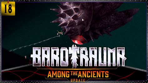 Te Veo Barotrauma Among The Ancients Gameplay Espa Ol Youtube