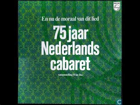 WIM IBO EN NU DE MORAAL VAN DIT LIED 75 JAAR NEDERLANDS CABARET