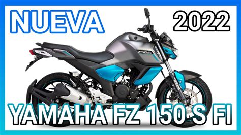 NUEVA Yamaha FZ 150 S FI 2022 Motos Bikers HN YouTube