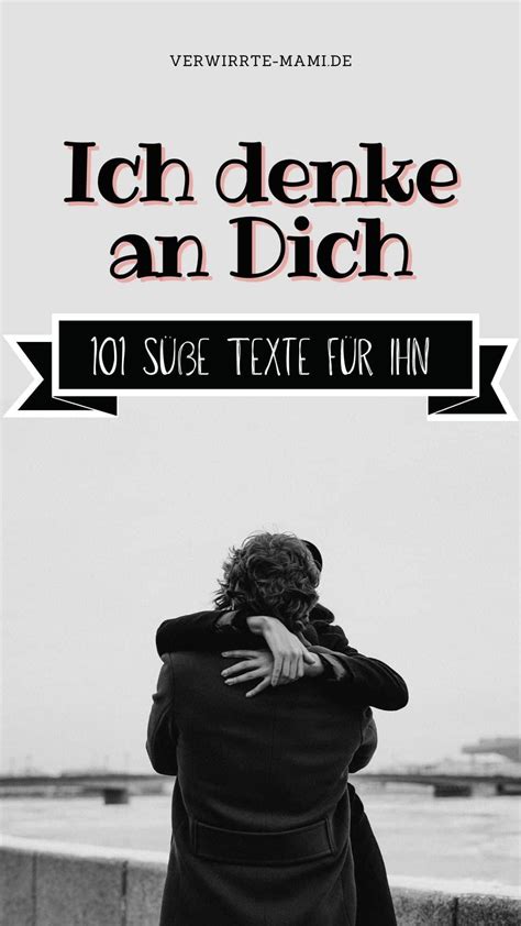 Ich denke an Dich 101 süße Texte für Ihn Couple memes New love