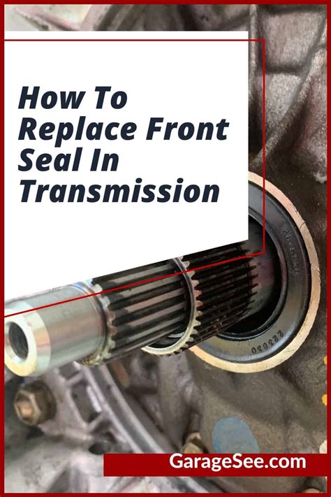 How To Replace Front Seal In Transmission