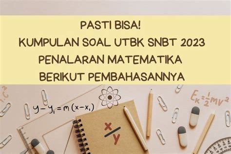 25 Latihan Soal UTBK SNBT Tema Mengenal Pemahaman Bacaan Dan Menulis