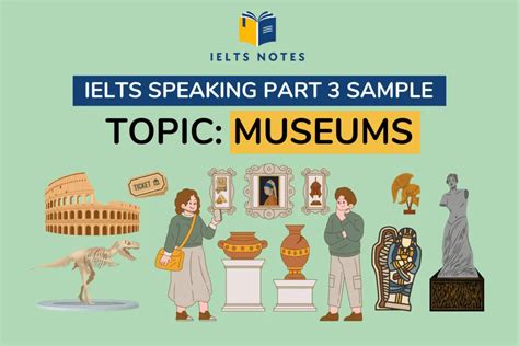 Ielts Speaking Part 3 Museums And Art Galleries Ielts Notes