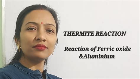 Thermite Reaction Class 10th Chemistry Youtube