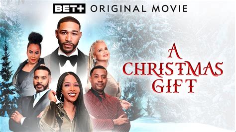 BET Original Movie A Christmas Gift YouTube