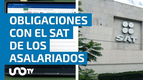 Las Tres Obligaciones Que Tienen Todos Los Asalariados Con El Sat Youtube