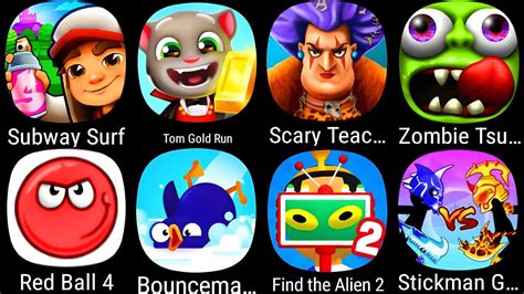 Subway Surf Tom Gold Run Scary Teacher D Zombie Tsunami Red Ball