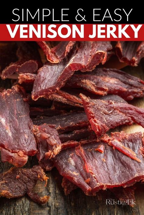 Best Venison Jerky Recipe How To Make Deer Jerky • The Rustic Elk