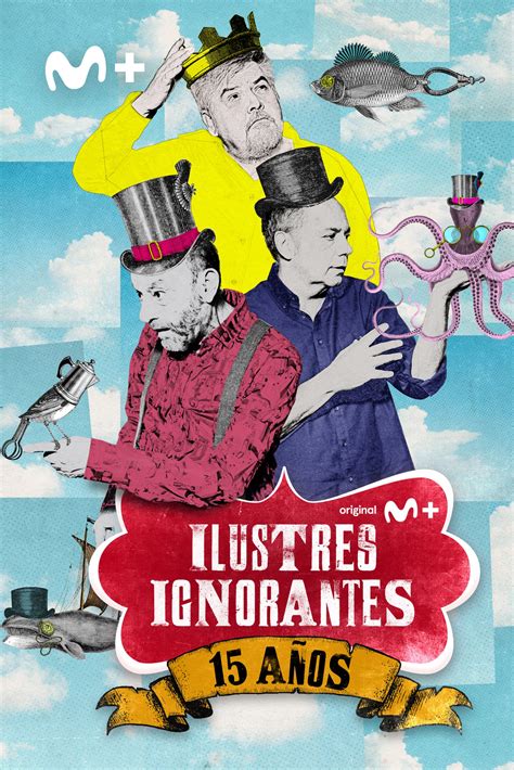 ILUSTRES IGNORANTES 15 ANIVERSARIO Movistar Plus Comunicación