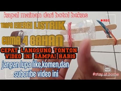 Tutorial Cara Membuat Kapal Mainan Dari Botol Bekas Tanpa Energi