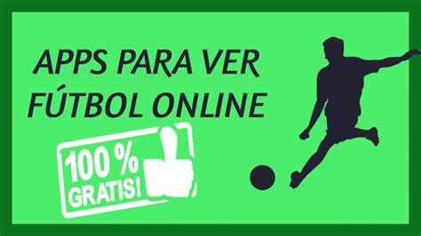 Mejores APPS para VER fútbol online GRATIS 2022