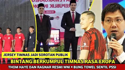 TIMNAS RASA EROPA THOM HAYE RAGNAR ORATMANGOEN RESMI WNI Bung Towel