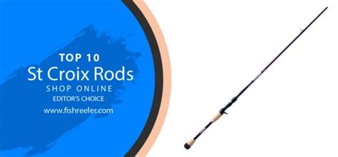 St Croix Rods The Unbeatable Ally Of Modern Anglers 2024