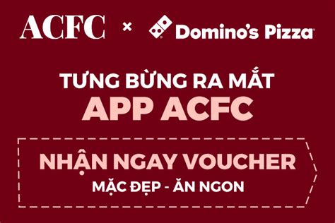 ACFC x VFBS Mừng app ACFC chính thức ra mắt Dominos Pizza Burger