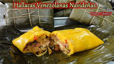 Hallacas Venezolanas NavideÑas La Mejor Receta De Todas Temperos E