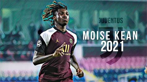 Moise Kean - Best Skills & Goals 2021 - HD - YouTube