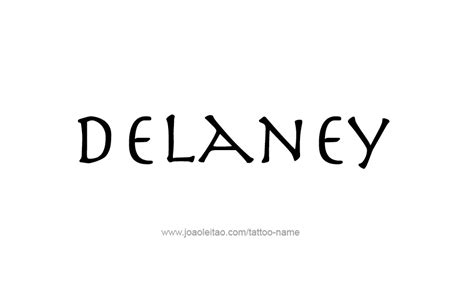 Delaney Name Tattoo Designs