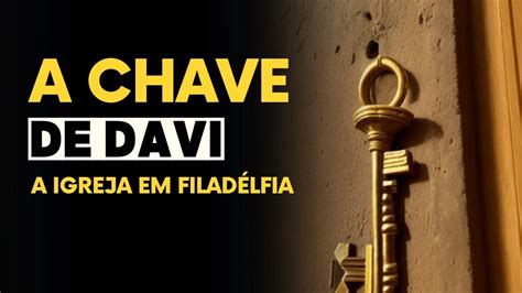 Filad Lfia E A Chave De Davi Apocalipse Youtube