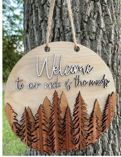 Welcome To Our Neck Of The Woods Layered Round Sign Wood Red Oak