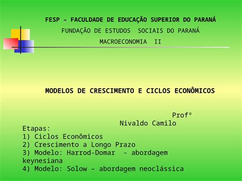 PPT Etapas 1 Ciclos Econômicos 2 Crescimento a Longo Prazo 3