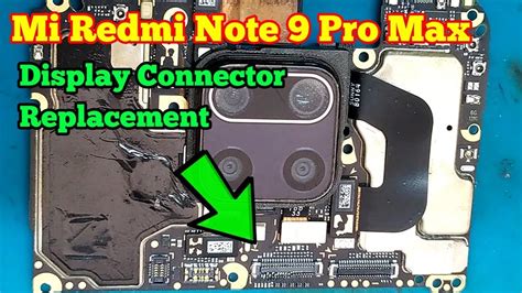 Mi Redmi Note 9 Pro Max Display Connector Replacement How To Change