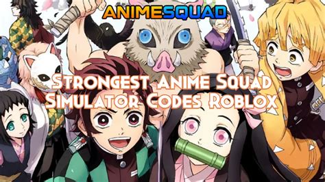 Top Code Strongest Anime Squad Simulator M I Nh T Co Created English