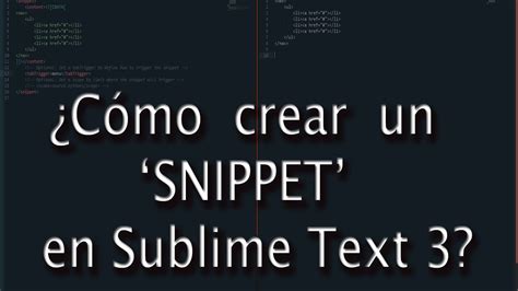 Como Crear Un Snippet En Sublime Text Youtube