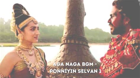 Aga Naga BGM Instrumental Ponniyin Selvan PS 1 AR Rahman Mani