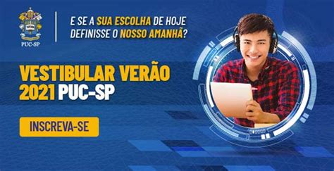 Último dia de inscrições do Vestibular 2021 da PUC SP sejabixo