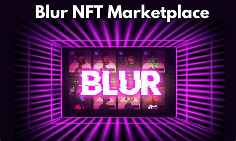 What Is Blur Nft Marketplace Complete Overview Techymunch