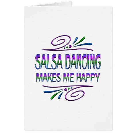 Salsa Dancing Makes Me Happy Greeting Card Zazzle