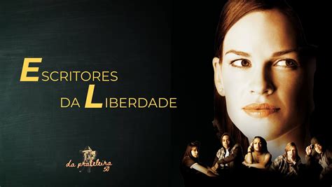 Baixar Filme Escritores Da Liberdade Dublado Compl Descubra A Incr Vel