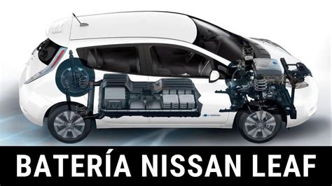 Qué hay dentro de una batería de Nissan Leaf YouTube