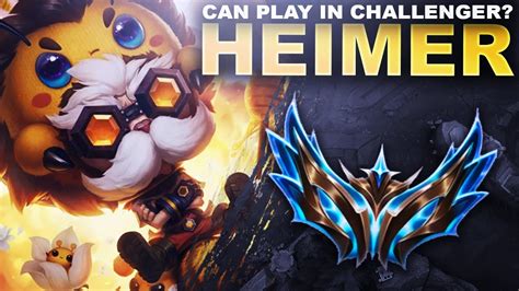 Can You Play Heimerdinger Up In Challenger League Of Legends Youtube