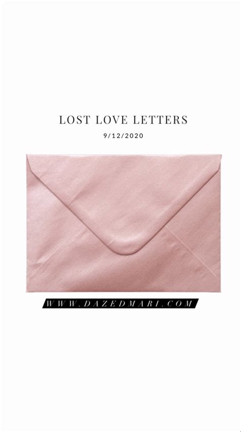 Lost Love Letters | Dazed Mari